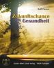 Rolf Carson: Zukunftschance Gesundheit, Buch