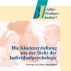 Theo Schoenaker: Die Kindererziehung aus Sicht der Individualpsychologie, CD