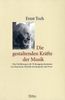 Ernst Toch  (1887-1964): Die gestaltenden Kräfte der Musik, Buch
