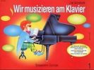Wir musizieren am Klavier 1, Noten