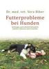 Vera Biber: Futterprobleme bei Hunden, Buch