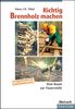Hans J. K. Flöel: Richtig Brennholz machen, Buch