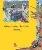 Abenteuer Schule, Buch
