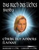 Christian Anders: Das Buch des Lichts, Band III, Buch
