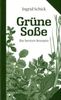 Ingrid Schick: Grüne Soße. Die besten Rezepte, Buch