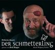 Wilhelm Busch: Der Schmetterling, CD