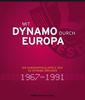 Jens Genschmar: Mit Dynamo durch Europa, Buch