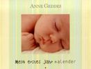 Anne Geddes: Anne Geddes Mein erstes Jahr, Diverse
