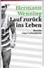 Hermann Wenning: Lauf zurück ins Leben, Buch