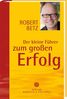 Robert Th. Betz: Der kleine Führer zum großen Erfolg, Buch