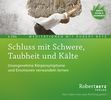 Robert Th. Betz: Schluss mit Schwere, Enge, Taubheit und Kälte, 2 Audio-CDs, CD