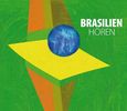 Brasilien hören - Das Brasilien-Hörbuch, CD