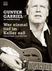 Gunter Gabriel: Wer einmal tief im Keller saß, Buch
