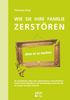 Thomas Fritz: Wie Sie Ihre Familie zerstören ohne es zu merken, Buch