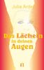 Julia Arden: Das Lächeln in deinen Augen, eBook