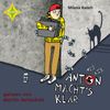 Milena Baisch: Anton macht's klar, 2 CDs