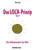 Rene Egli: Das LOLA-Prinzip oder Die Vollkommenheit der Welt, Buch