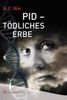 A. C. Risi: PID - Tödliches Erbe, Buch