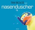 Tim Boltz: Nasenduscher, CD