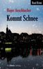 Roger Aeschbacher: Kommt Schnee, eBook