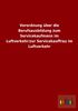 ohne Autor: Verordnung über die Berufsausbildung zum Servicekaufmann im Luftverkehr/zur Servicekauffrau im Luftverkehr, Buch