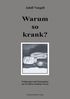 Adolf Voegeli: Warum so krank ?, Buch