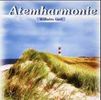 Wilhelm Gerl: Atemharmonie. CD, CD