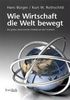 Hans Bürger: Wie Wirtschaft die Welt bewegt, Buch