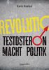Karin Kneissl: Testosteron macht Politik, eBook