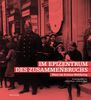 Im Epizentrum des Zusammenbruchs, Buch