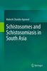 Mahesh Ch. Agrawal: Schistosomes and Schistosomiasis in South Asia, Buch