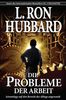 L. Ron Hubbard: Die Probleme der Arbeit, Buch