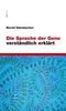 Bernd Gänsbacher: Die Sprache der Gene verständlich erklärt, Buch