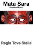Regis Tove Stella: Mata Sara (Crooked Eyes), Buch