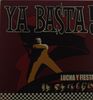 Ya Basta: Lucha Y Fiesta, LP