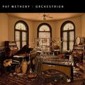 Pat Metheny  (geb. 1954): Orchestrion, CD