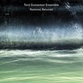 Tord Gustavsen  (geb. 1970): Restored, Returned, CD