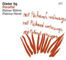 Dieter Ilg  (geb. 1961): Parsifal, CD