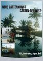 Neue Gartenkunst - Gärten der Welt 3: USA, Australien, Japan, DVD