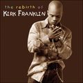 Kirk Franklin: The Rebirth Of Kirk Franklin, CD