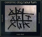 Marc Ribot  (geb. 1954): Ceramic Dog - Your Turn (180g), LP