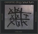 Marc Ribot  (geb. 1954): Ceramic Dog: Your Turn, CD