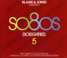 Blank &amp; Jones: Present: So80s (So Eighties) 5 (Deluxe Box), 3 CDs