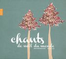 Arsys Bourgogne - Chants de Noel du Monde, CD