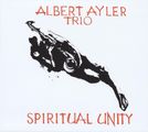 Albert Ayler  (1936-1970): Spiritual Unity, CD