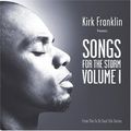 Kirk Franklin: Songs For The Storm Vol.1, CD