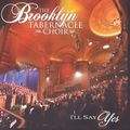 Brooklyn Tabernacle Choir: I'll Say Yes, CD
