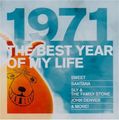 Various Artists: The Best Year Of My Life: 1971, CD