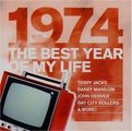 Various Artists: The Best Year Of My Life: 1974, CD