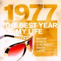 Various Artists: The Best Year Of My Life: 1977, CD